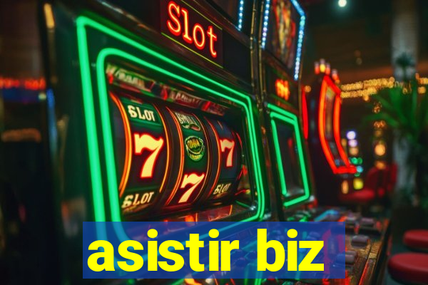 asistir biz